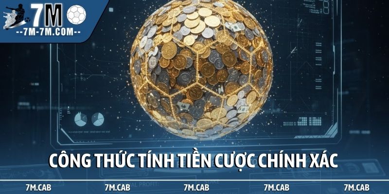 Công thức tính tiền cược chính xác